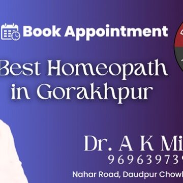 Dr. A.K. Mishra Brings World-Class Homeopathy to Gorakhpur: Elevating Healthcare Standards in Uttar Pradesh, India