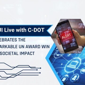 VUI Live with C-DOT Celebrates the Remarkable UN Award Win for Societal Impact